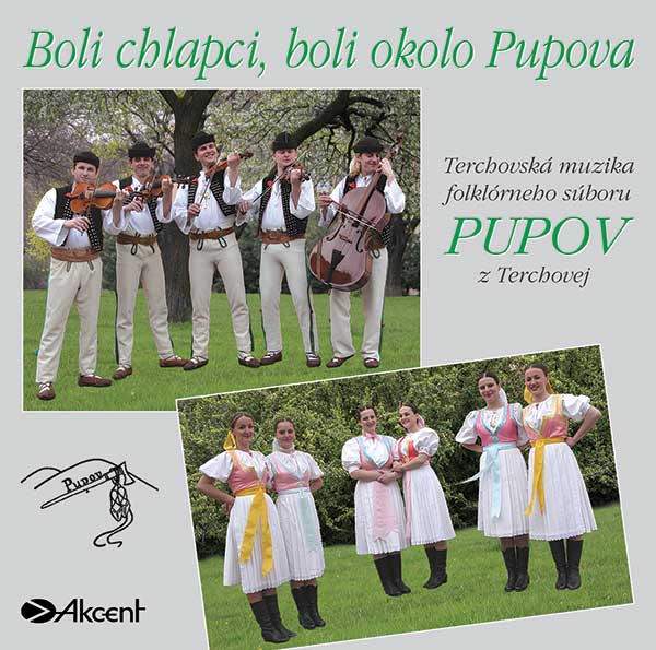 Boli chlapci, boli okolo Pupova